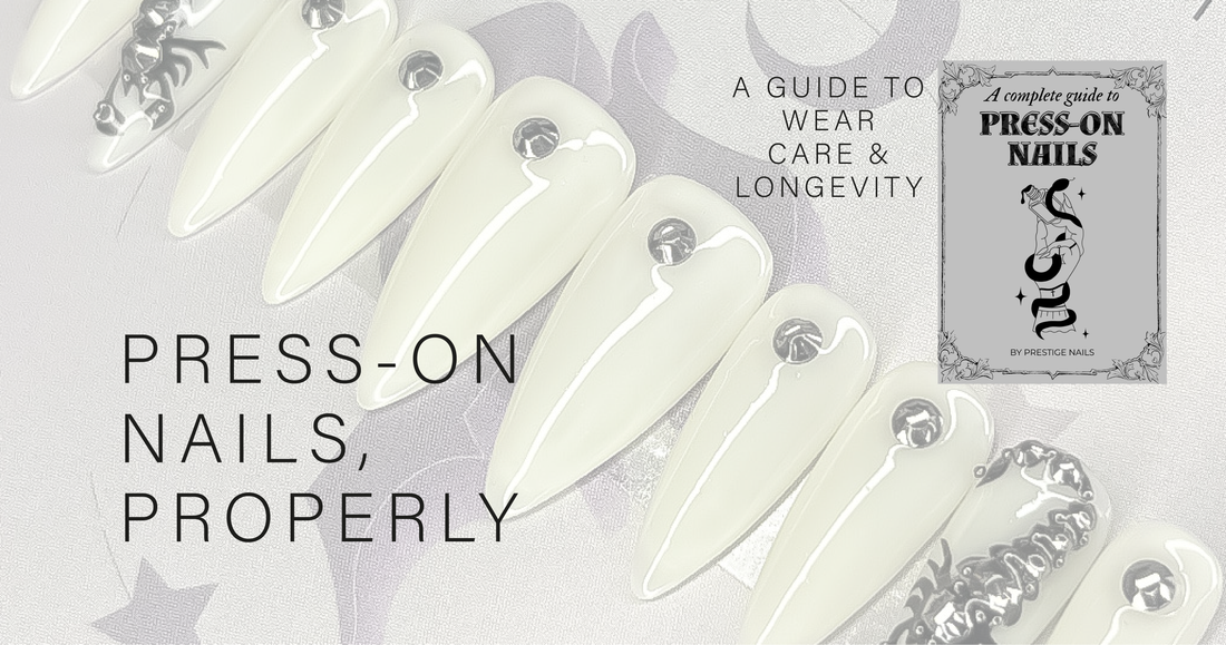 Press-On Nails, Properly: A Complete Wear, Care & Longevity Guide